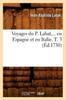 Книга Voyages Du P. Labat, En Espagne Et En Italie. Tome 3 (Ed.1730)