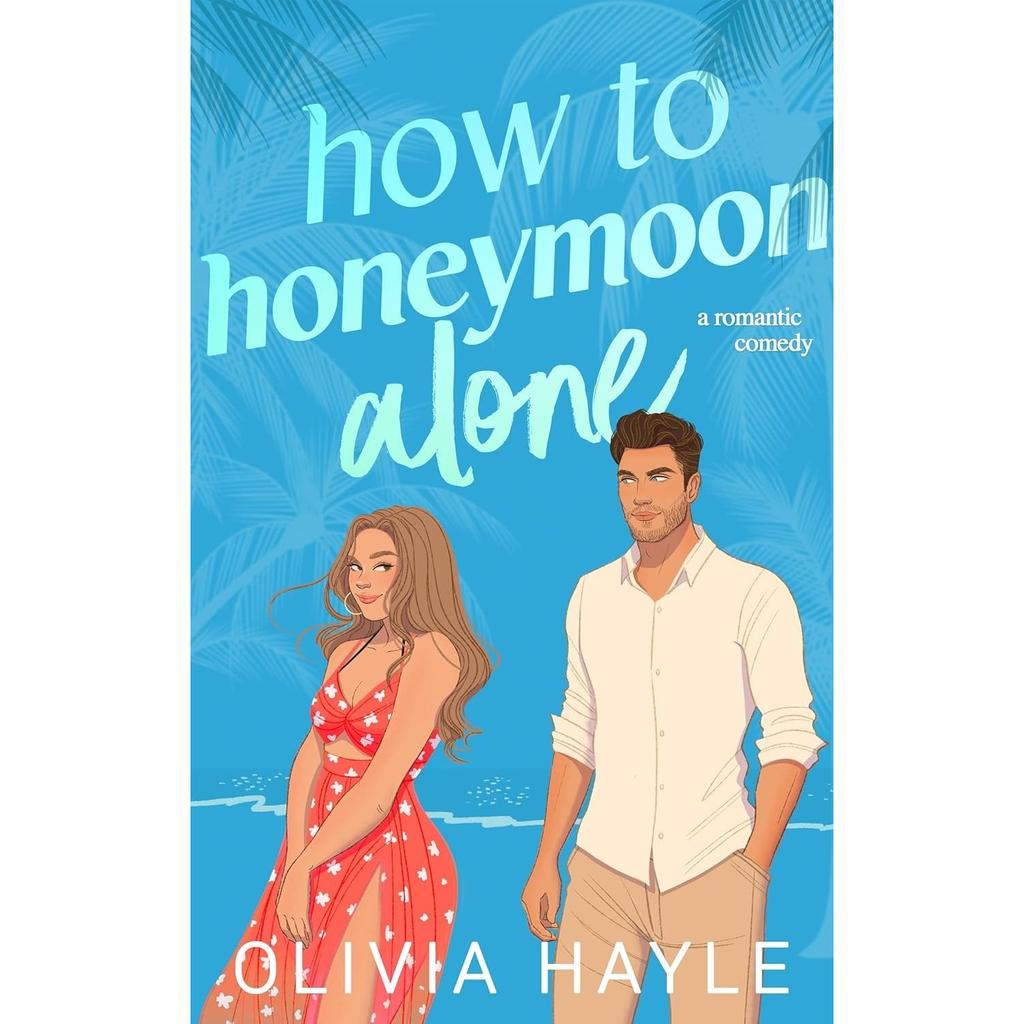 How to Honeymoon Alone Paperback UKN1481