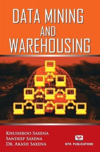 The Data Mining And Warehousing Book