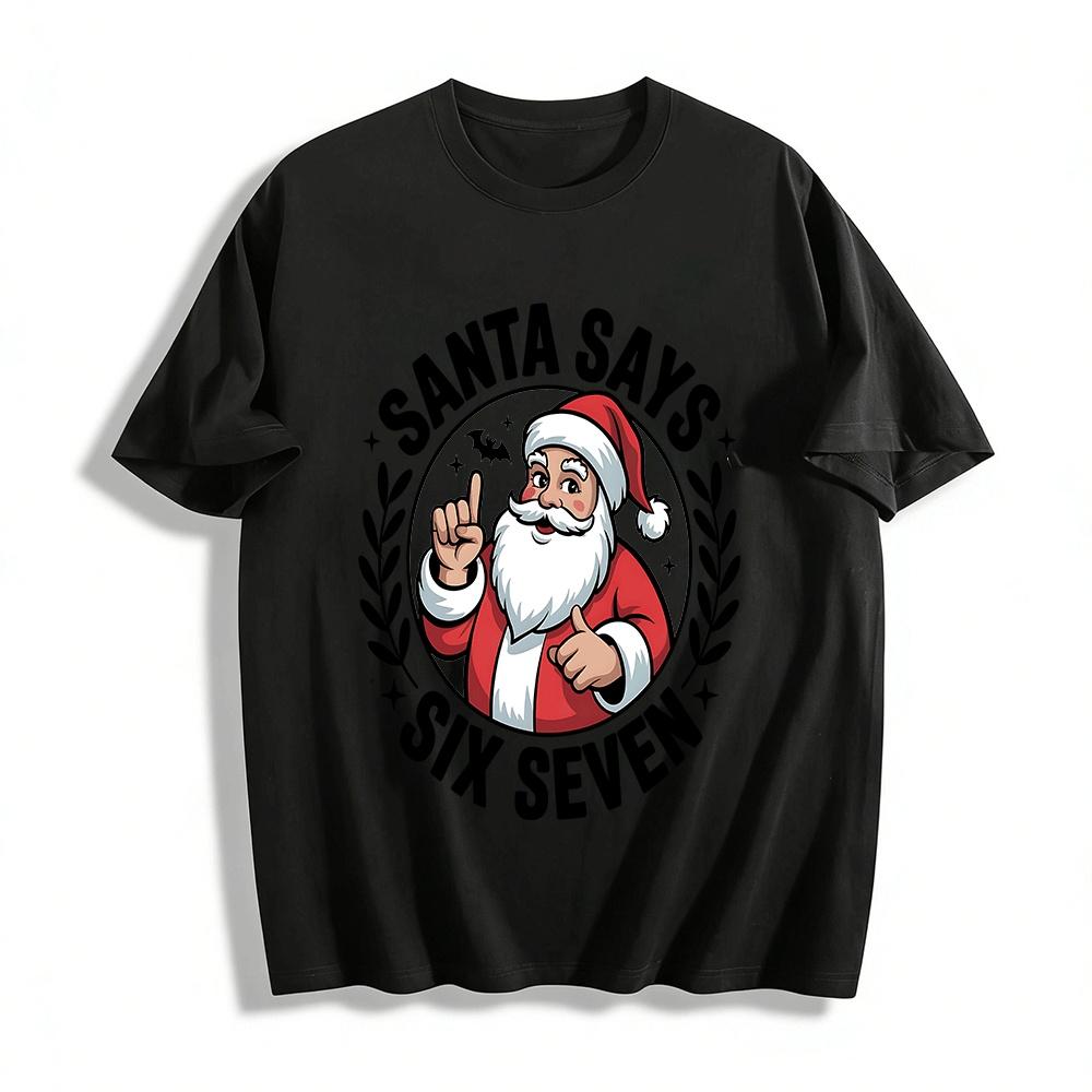 Santa Says Six Seven Fun Gesture Print Christmas Holiday T-Shirt Pure cotton T-shirt XXS