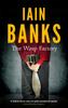 L'Usine à Guêpes par Iain Banks Livre de poche 9780349139180
