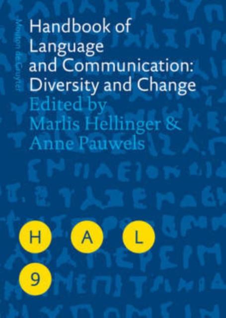 The Handbook of Language and Communication: Diversity and Change Book