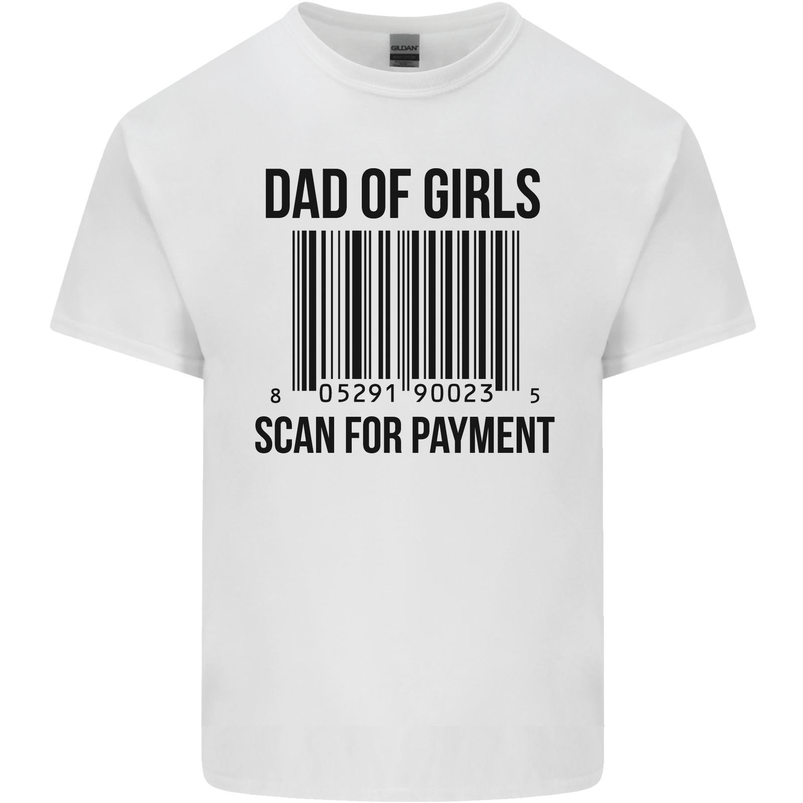 

Dad of Girls Scan For Payment Fathers Day Mens Light Cotton T-Shirt Mens Womens Tees Top S