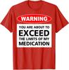 Warning You Are About To Exceed The Limits Careful Unisex T-Shirt