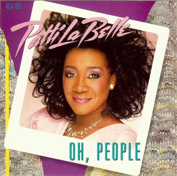 7inch Record PATTI LABELLE - Oh, People MCA1075 MCA Records 1986 UK Soul/Funk Used