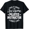 So sieht ein fantastischer Pilates-Lehrer aus Geschenk Unisex-T-Shirt