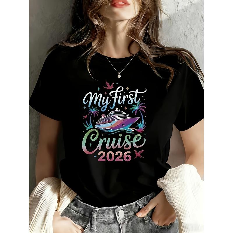 

Women S Black Cruise-Themed T-Shirt | My First Cruise 2026 Print - Short Sleeve Round Neck Vacation Outfit Crew Neck, Slight Stretch Fabric 4XL чорний