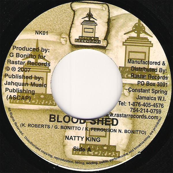 

7inch Record NATTY KING - Blood Shed NONE Rastar Records 2007 Jamaica Reggae, Ska & Dub Used