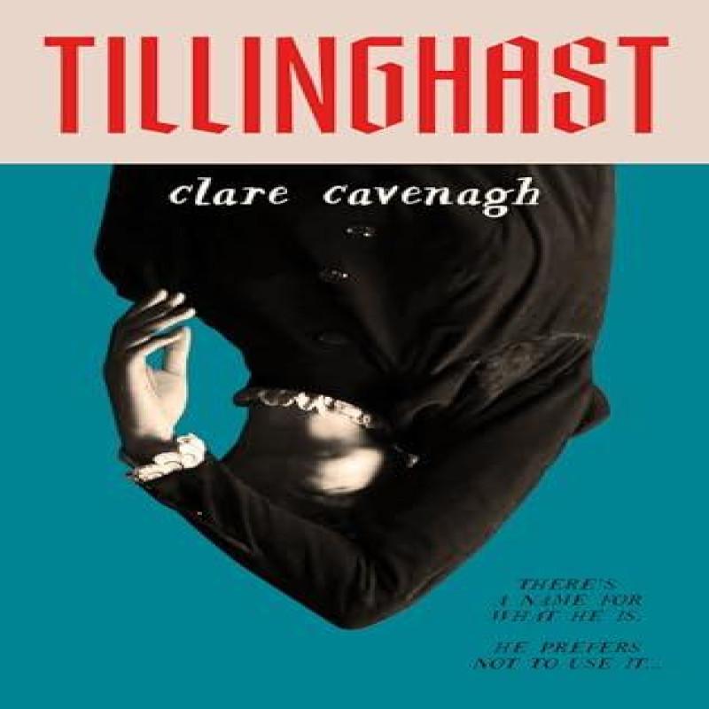 Tillinghast by Clare Cavenagh Hardback Book 9780008742539