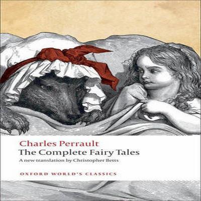 The Complete Fairy Tales by Charles Perrault Paperback Book 9780199585809