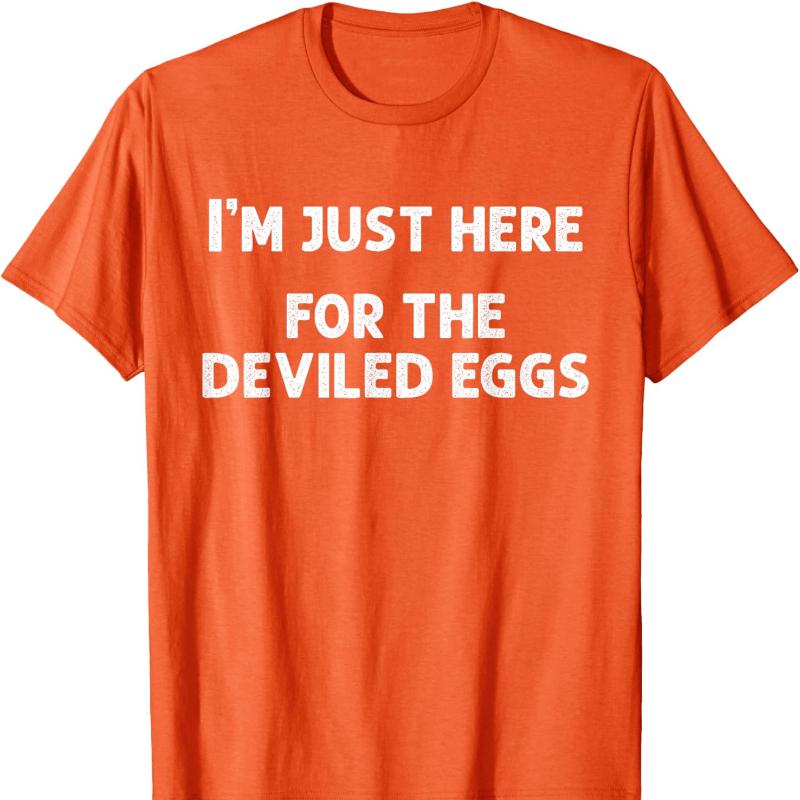 Im Just Here for The Deviled Eggs Funny Couple Matching Cotton TShirt Novelty Trending Creative Letters Neck Short Casual Tees