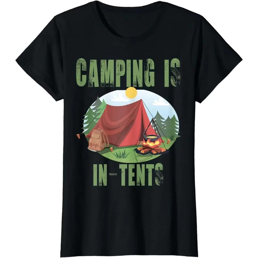 Camping Is In Tents T-Shirt Funny Gift for Happy Camper T-Shirt Casual Cotton Daily Four Seasons Tees Graphic T Shirts
