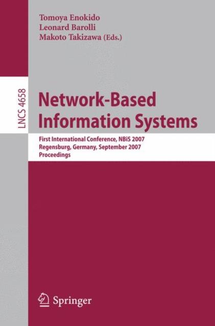 Kniha Network-Based Information Systems : First International Conference, NBIS 2007, Regensburg, Germany, September 3-7, 2007, Proceedings : 4658