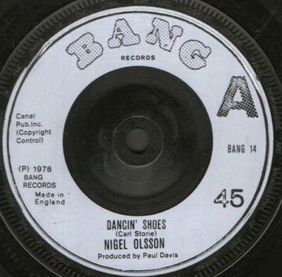 Disque 7 pouces NIGEL OLSSON - Dancin' Shoes / Living In A Fantasy BANG14 Bang Records 1979 UK Rock Occasion