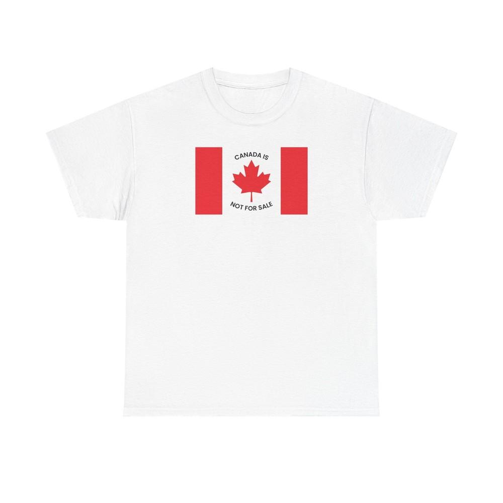

CANADA IS NOT FOR SALE Unisex Tshirt Tops Tee Shirt, Canadian Patriot Gift, Protest Shirt, 2XL