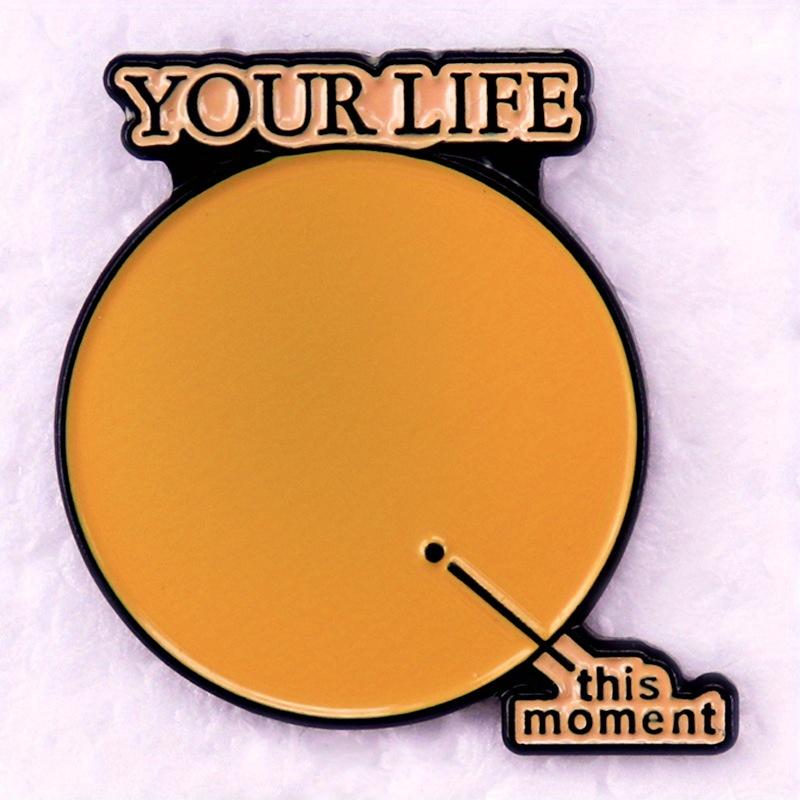 "Your Life This Moment" Balloon Brooch Health Badge Clothing Decoration Collar Pin