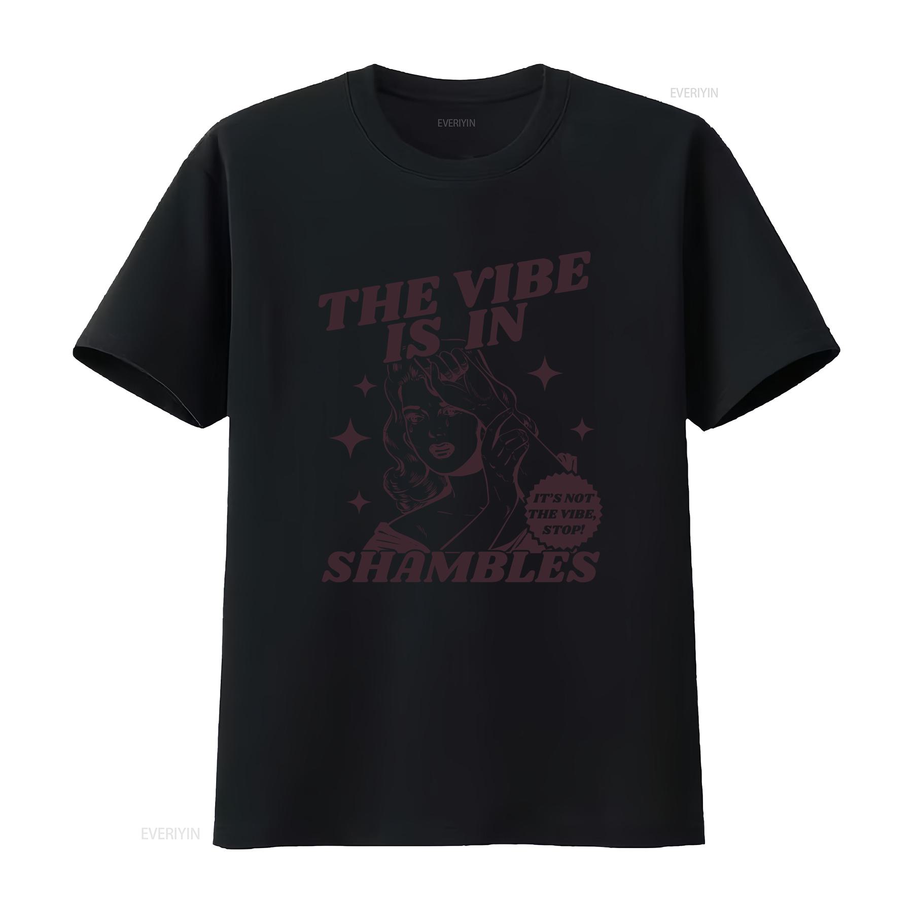 

The Vibe Is In Shambles Meme T Shirt Gen Z Slang Funny Its Not Stop Trending vintage Washed designer clothes Stylish streetwear 4XL