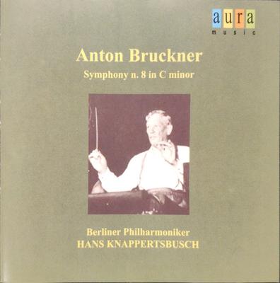 CD KNAPPERTSBUSCH; BERLIN PO - Bruckner: Symphony No.8 AUR255 Aura Music 2002 Italy Classical Used