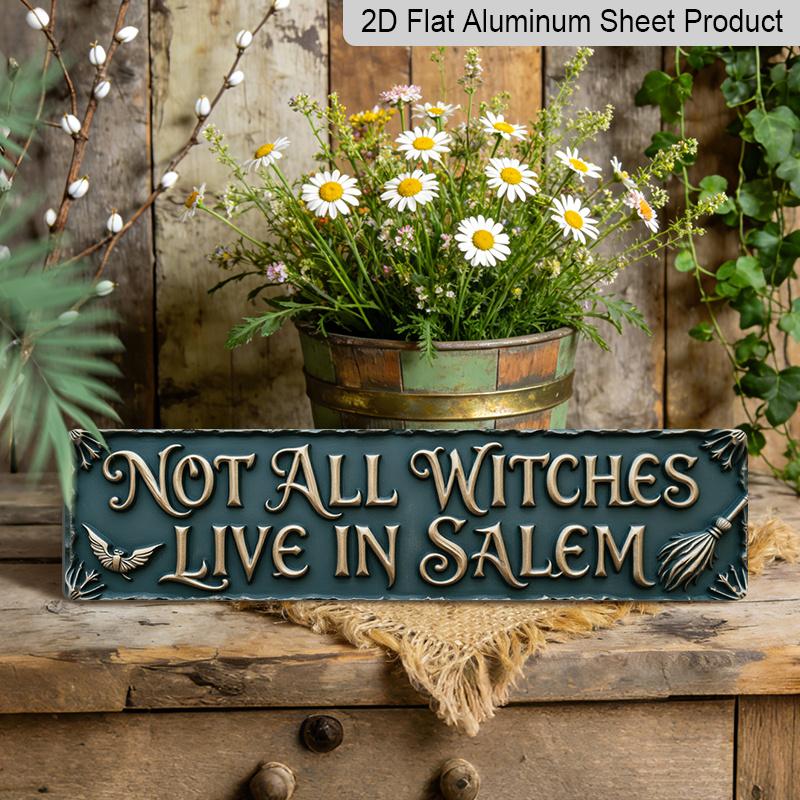 2D Flat 1pc, Vintage Not All Witches Live In Salem Long Aluminium Decorative Sign, Gothic Witch Broom Crow Embossed Style Aluminum Plaque