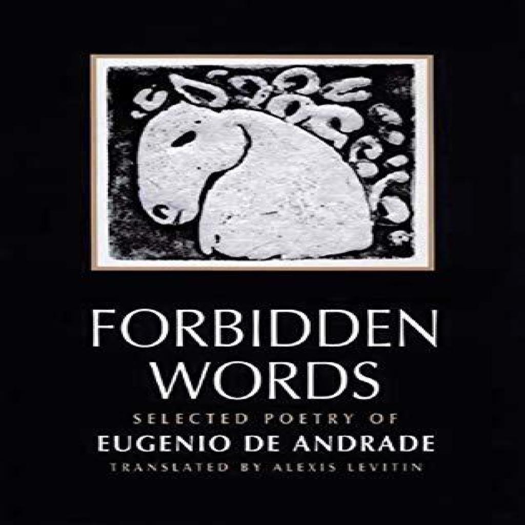 Forbidden Words by Eugenio De Andrade Paperback Book 9780811215237