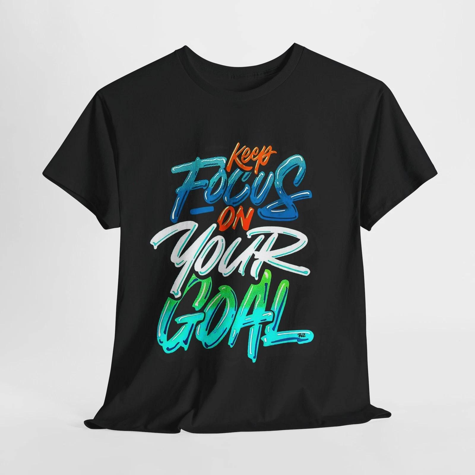 Motivational Unisex Heavy Cotton Tee - Keep Focus on Your Goal, Workout [...] 3XL
