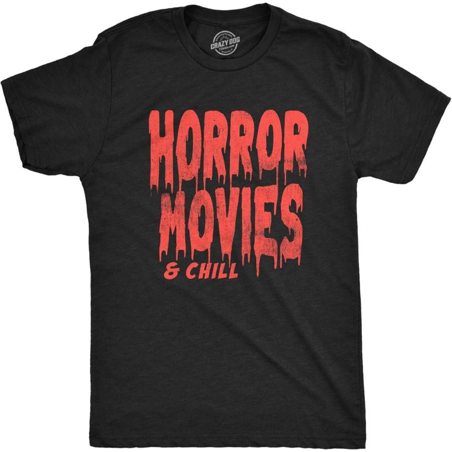 Crazy Dog Tshirts Mens Horror Movies and Chill T Shirt Funny Halloween Movie Date Night Joke Tee for Guys