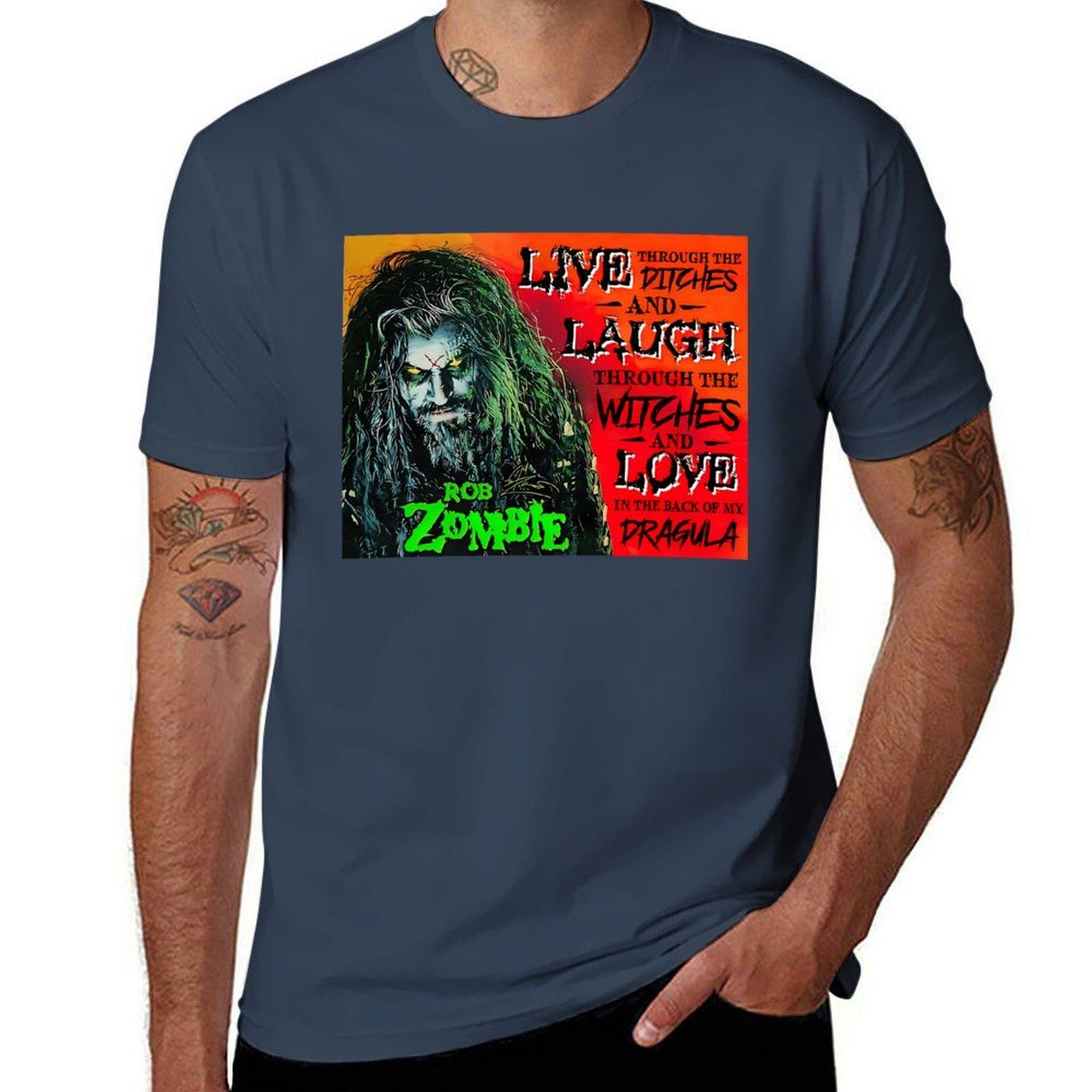 Rob Zombie Dragula Rob Zombie Live Through The Ditches And Laugh TShirt Fashion Casual Short Sleeve TShirt S
