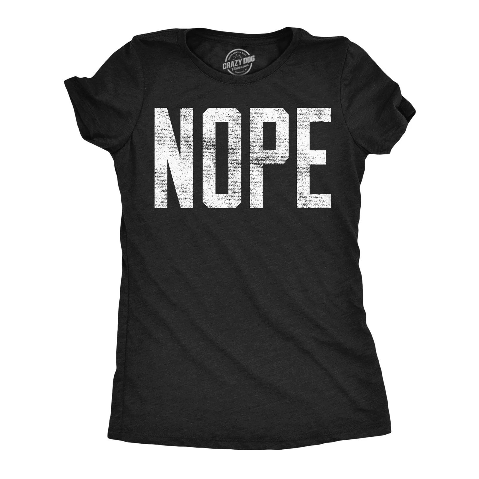 Womens Nope T shirt Funny Not Today Sarcasm Humorous Joke Gag Gift for Adult XXXL