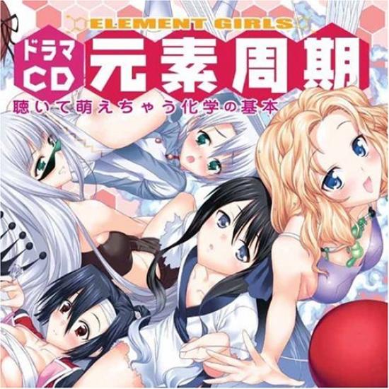 Drama CD ELEMENT GIRLS Periodic Table of Elements Chemistry That Will Make You ~Basic Moe~