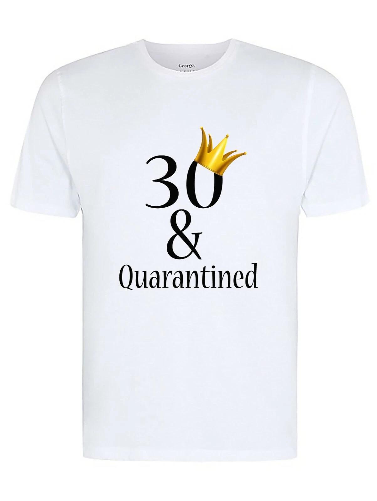 Quarantined Birthday Customised T-Shirt. Any Age Added, Quarantine/Isolation L