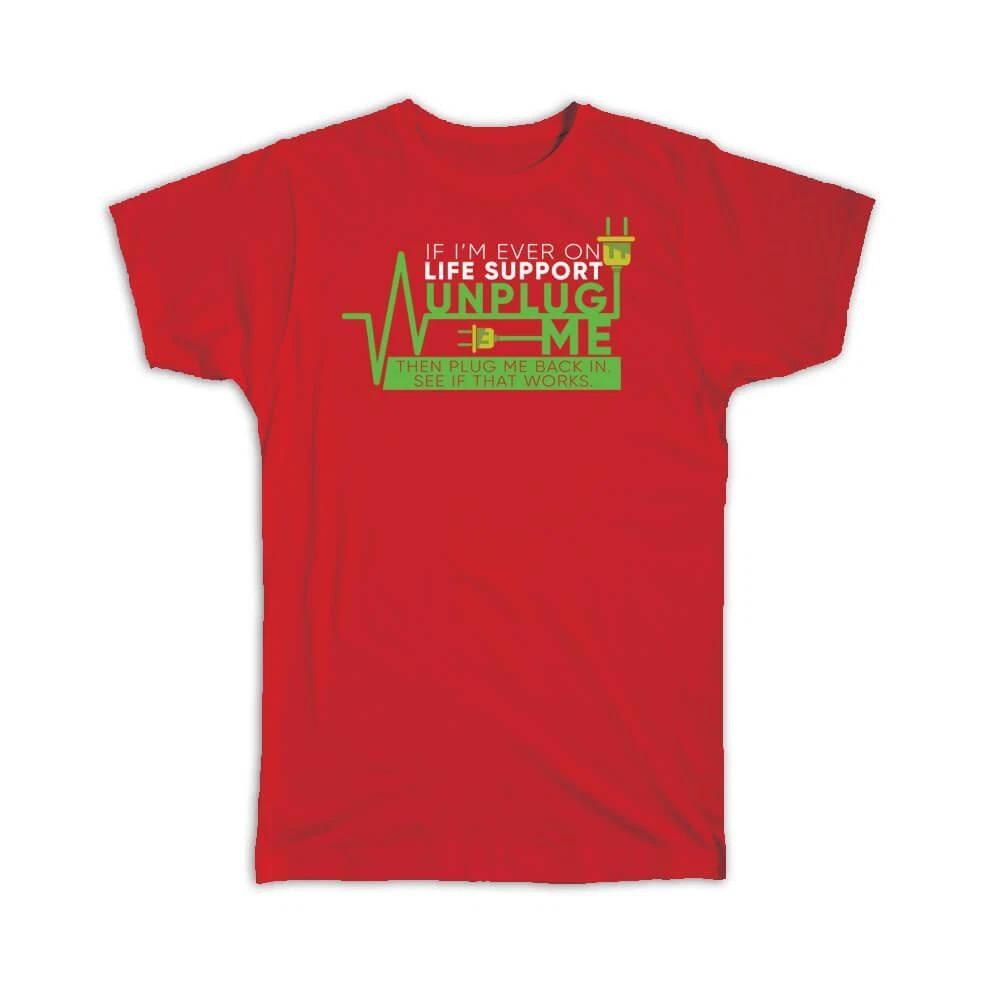 Gift T-Shirt : Life Support Funny Sarcastic Computer Nerd Tech Pop Art L