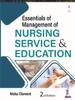 The Essentials of Management of Nursing Service & Education Book