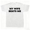 Y2k Oversize Streetwear Funny MY WIFE BEATS ME Graphic T-shirts Fashion Casual Tshirt Print Loose Tops Daily Wear Unisex