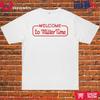 Willkommen zu Miller Time T-Shirt Unisex T-Shirt