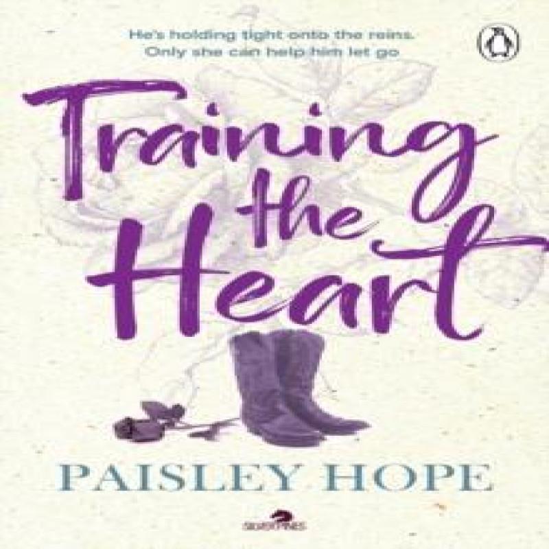Training the Heart by Paisley Hope Paperback Book 9781804953747
