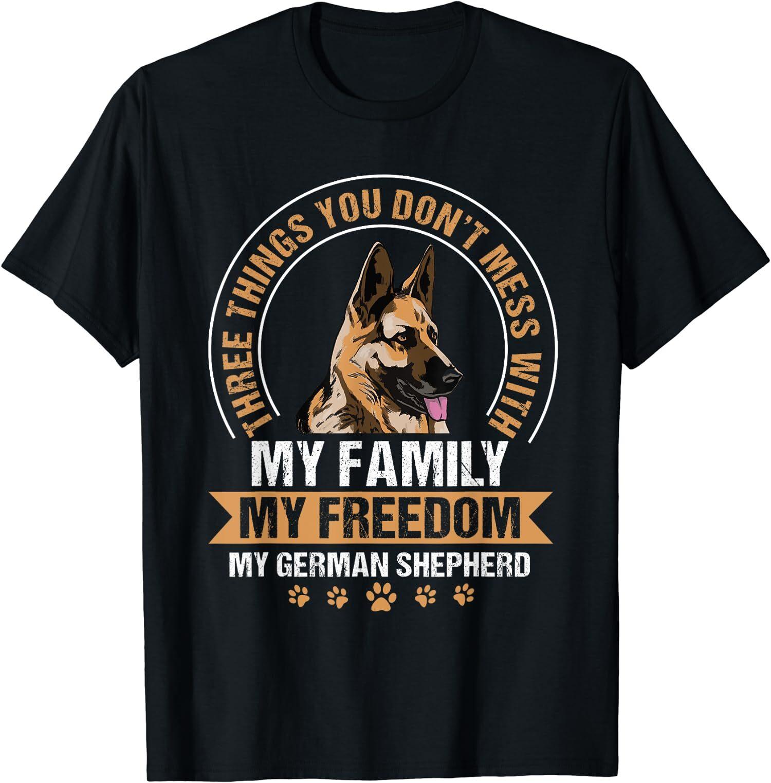 NEW LIMITED There Things You Don t Mess With My Family German Shepherd T-Shirt S