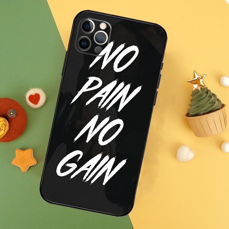 

No Pain No Gain Gym Phone Case For iPhone 14 16 15 12 11 13 Pro Max X XR XS Max 7 8 Plus 12 13 Mini Cover Coque iPhone 14 Pro