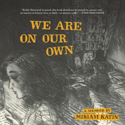 We Are On Our Own by Miriam Katin Paperback Book 9781770466357