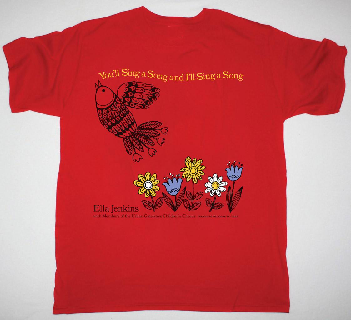 Ella Jenkins -You ll Sing a Song and I ll Sing a Song Red All Size T-Shirt AE06 S