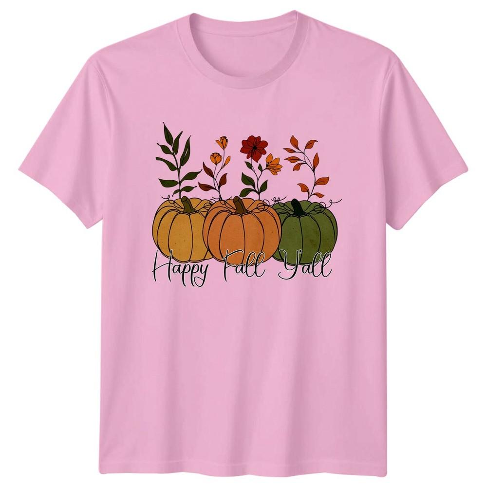 Happy Fall Yall Unisexs TShirt Autumn Pumpkin Holidays Thanksgiving Gift For Her