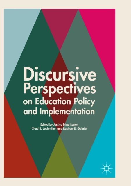 The Discursive Perspectives On Education Policy and Implementation Book