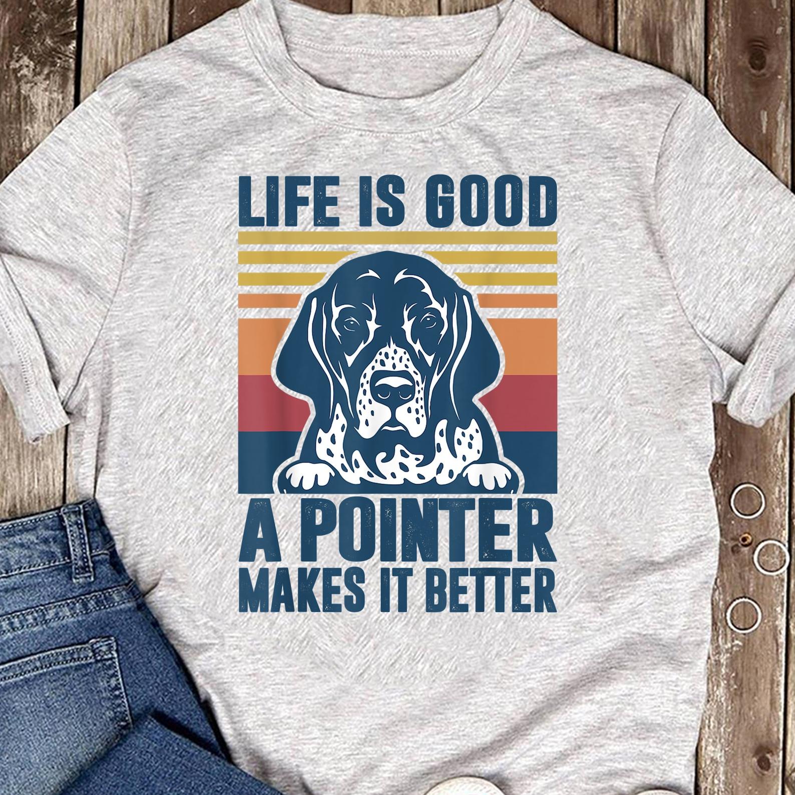 German Shorthaired Pointer Gifts Gsp Dog Dad Dog Mom Pointer T-Shirt - Gift for Dog Lovers - Funny Dog - German Lovers - Mother s Day S