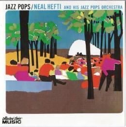 

CD NEAL HEFTI - Jazz Pops CCM836 Collectors Cho 2007 US Jazz Used