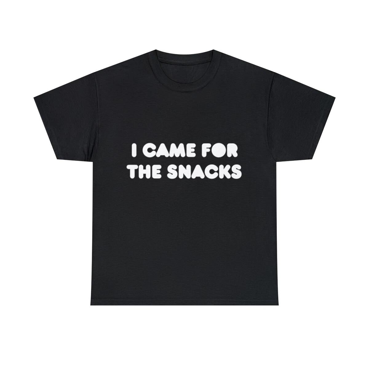 

I Came For The Snacks Graphic Tee Shirt, S-5XL S