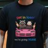 Funny Raccoon Opossum T-Shirt and Kids Tshirt: Get In Loser Meme Tee