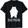 This Is My Human Costume I'm Really A Polar Bear Cotton Men T Shirt