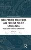 Libro Indo-Pacific Strategies and Foreign Policy Challenges : The US-China Strategic Competition