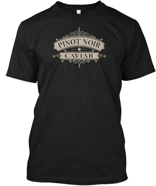 

Pinot Noir Caviar T-Shirt Made in the USA Size S to 5XL 2XL