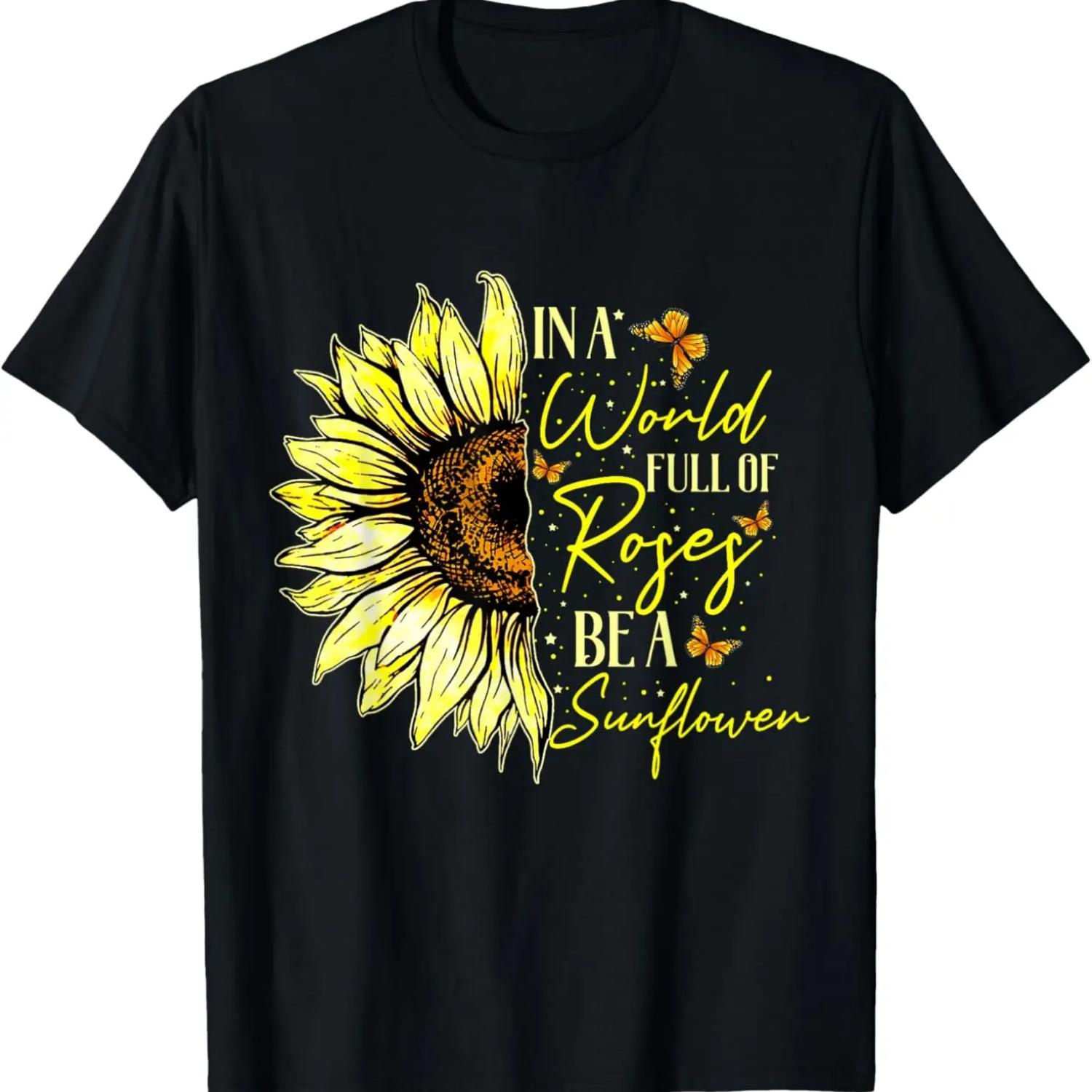 

In a World Full of Roses Be a Sunflower Cute Graphic T-Shirt XXXXXL чёрный