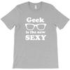 Geek Is The Sexy T Shirt Mens Short Sleeved Tee Shirt T